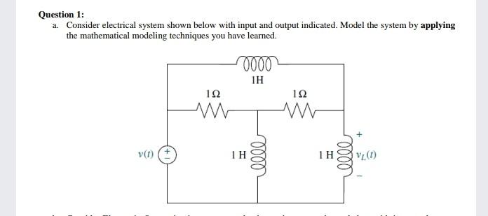 Solved Question 1: a. Consider electrical system shown below | Chegg.com
