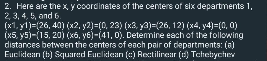 Solved 2. Here are the x, y coordinates of the centers of | Chegg.com