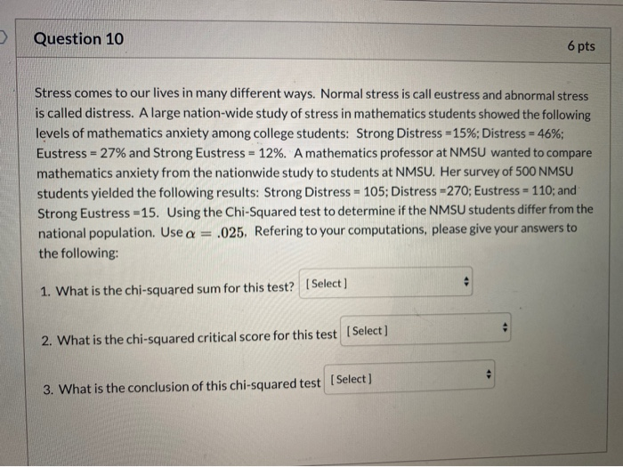 Solved Question 10 6 pts Stress comes to our lives in many | Chegg.com