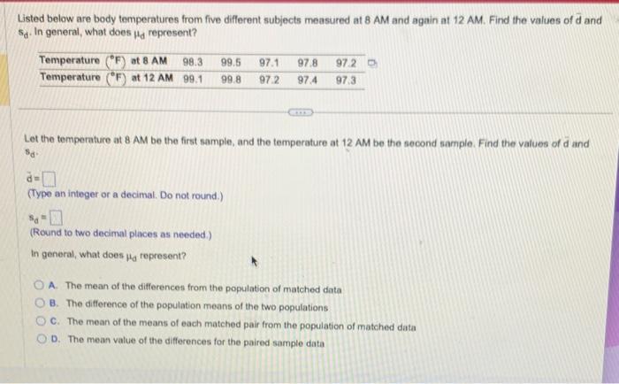 Solved Listed Below Are Body Temperatures From Five | Chegg.com