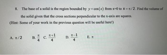 Solved 6. The base of a solid is the region bounded by the | Chegg.com