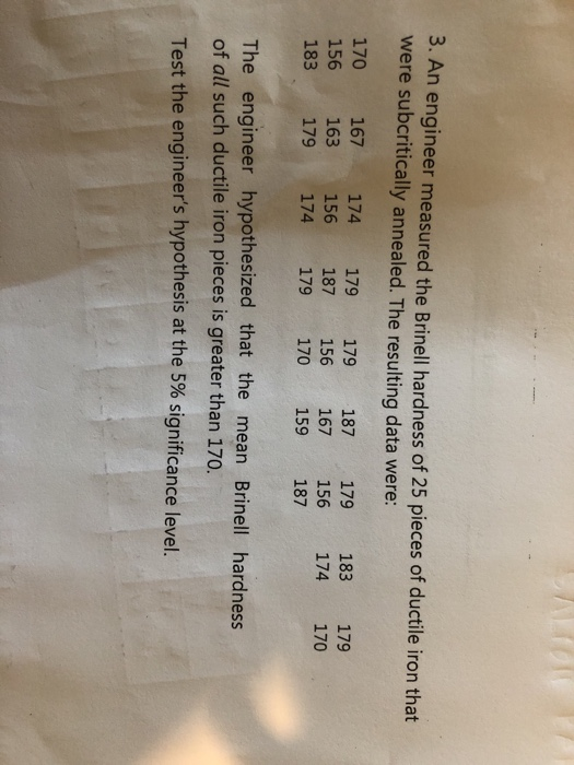 Solved AO 3. An engineer measured the Brinell hardness of 25
