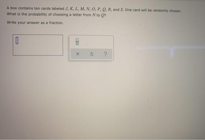 Solved A Box Contains Ten Cards Labeled J K L M N O Chegg Com