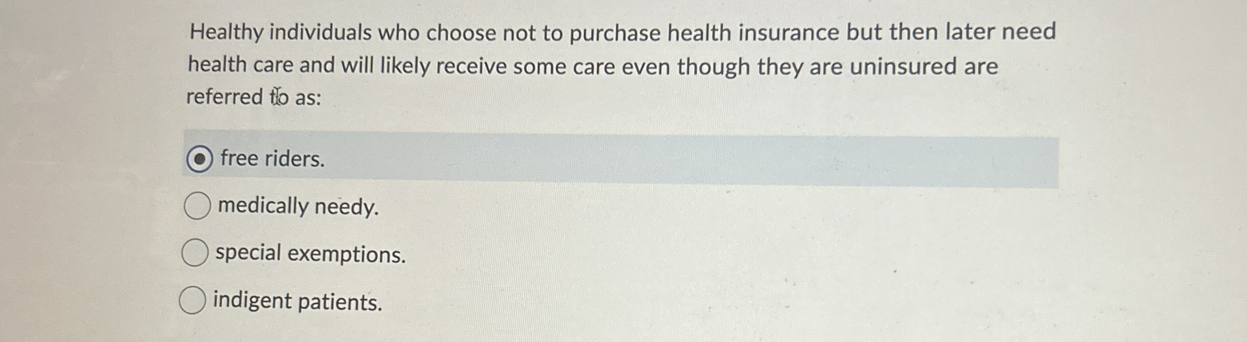 Solved Healthy individuals who choose not to purchase health 