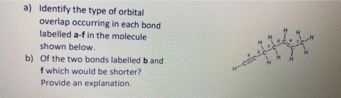 Solved a) Identify the type of orbital overlap occurring in | Chegg.com