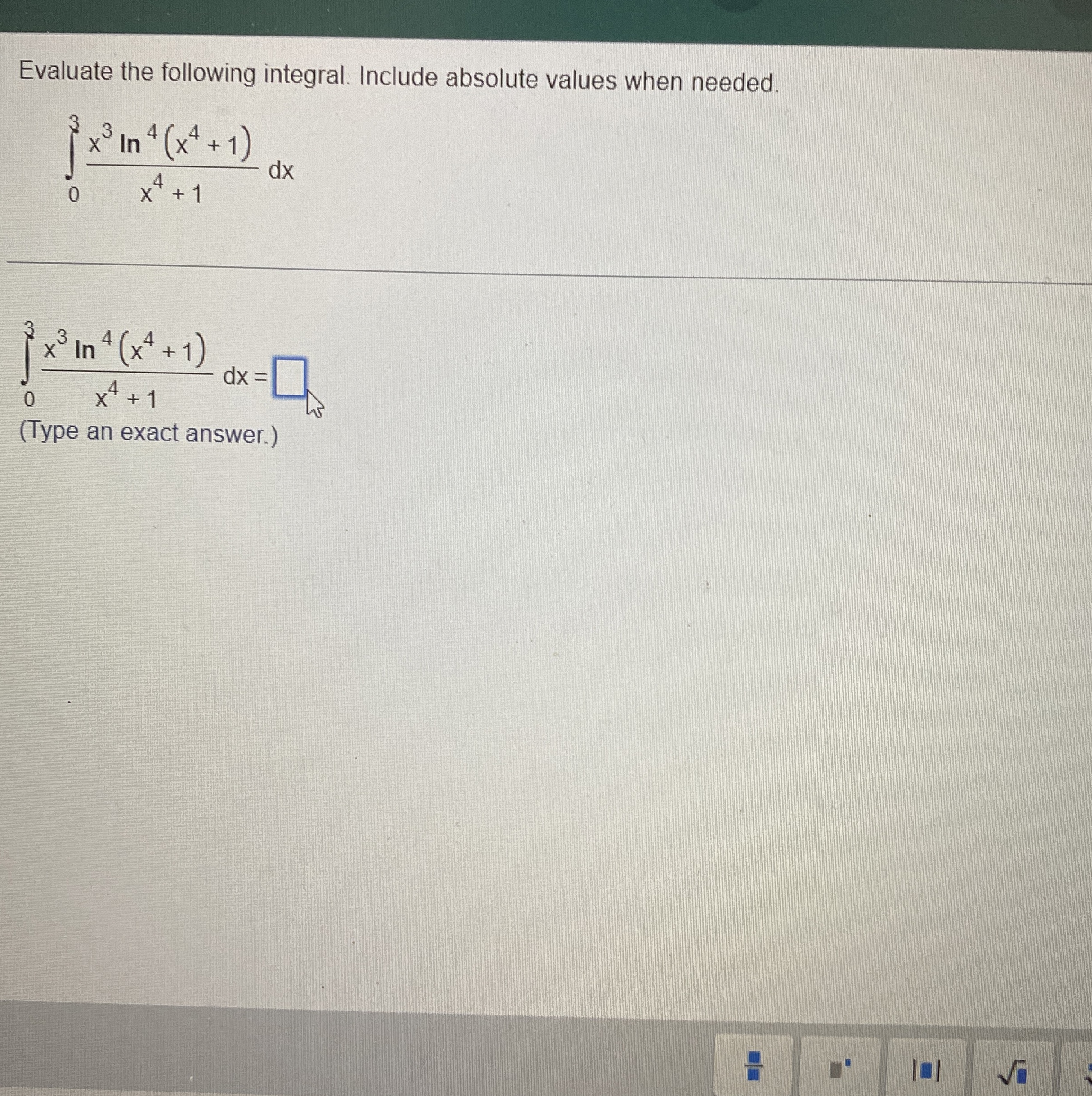 Solved Evaluate the following integral. Include absolute | Chegg.com
