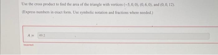 Solved Use the cross product to find the area of the | Chegg.com