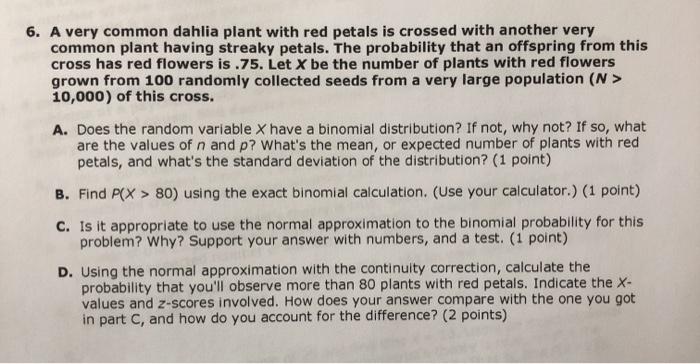 Solved 6 A Very Common Dahlia Plant With Red Petals Is C Chegg Com