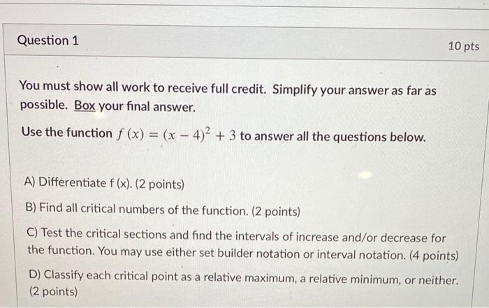 Solved Question 1 10 pts You must show all work to receive | Chegg.com