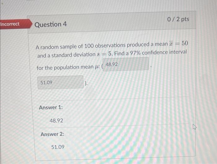 Solved A random sample of 100 observations produced a mean | Chegg.com