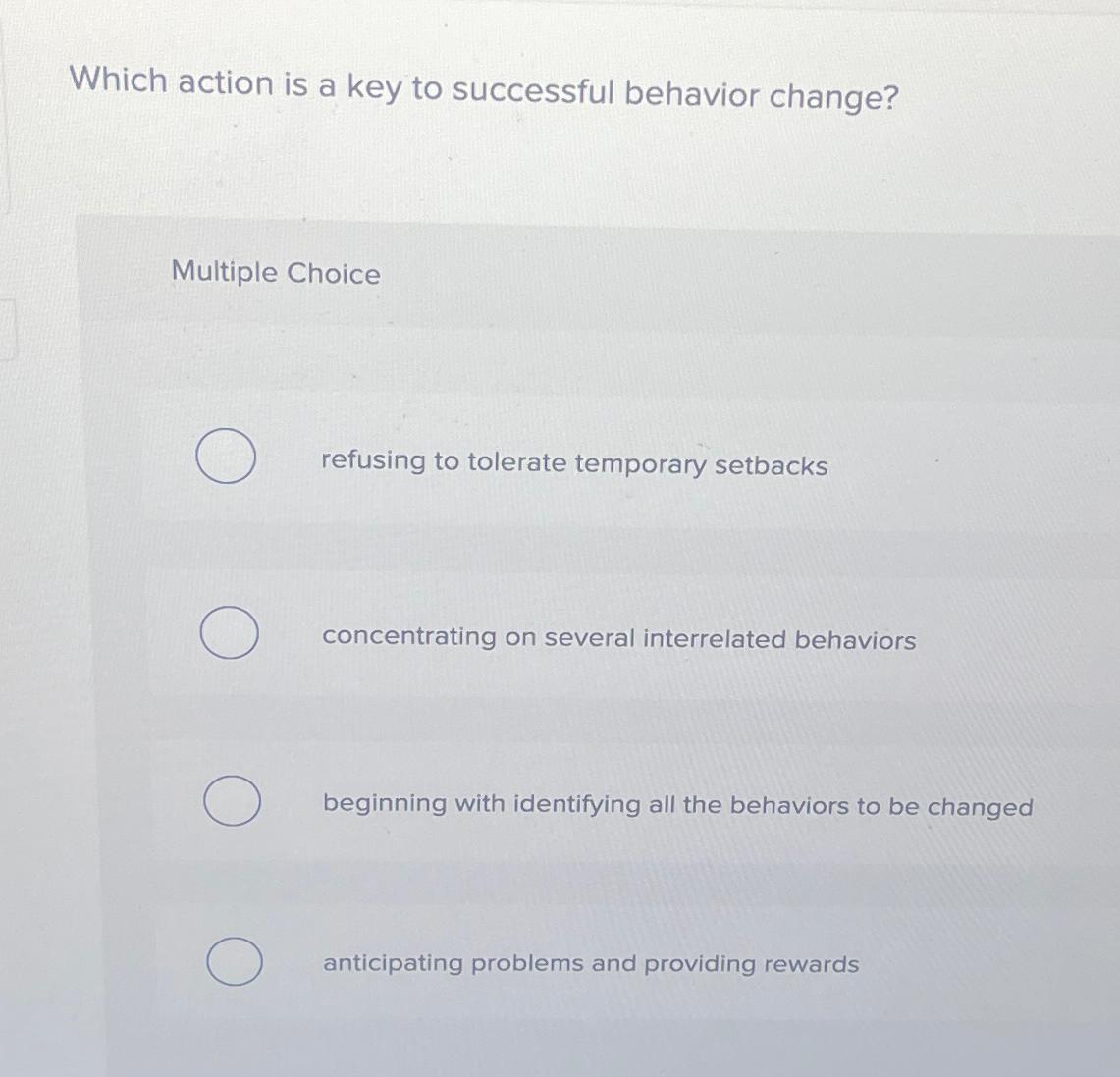 Solved Which action is a key to successful behavior