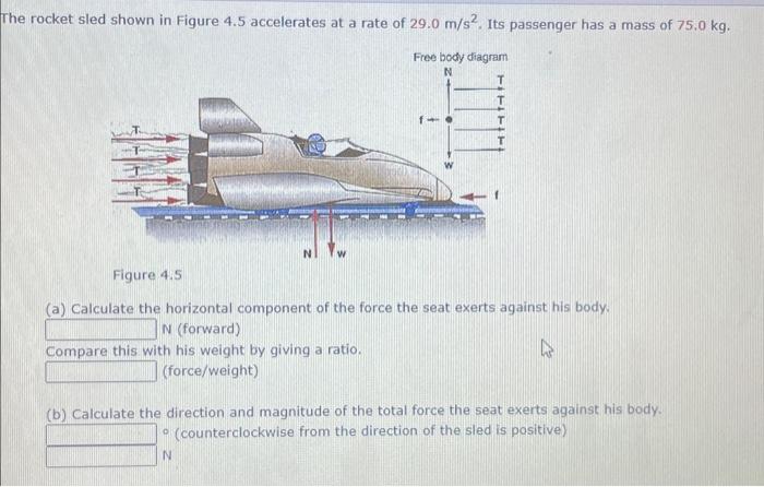 Solved The rocket sled shown in Figure 4.5 accelerates at a | Chegg.com