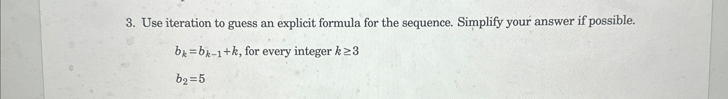 Use iteration to guess an explicit formula for the | Chegg.com