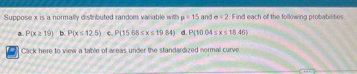 Solved Suppose x is a normally distributed random variable | Chegg.com