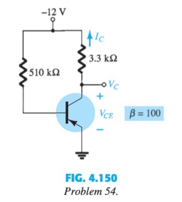 Solved 54. Determine Vc, VCE, and Ic for the network of Fig. | Chegg.com