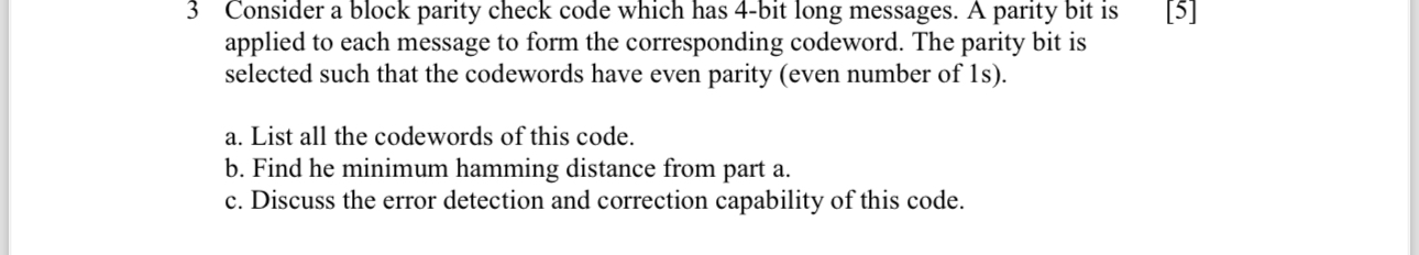 Solved 3 ﻿Consider a block parity check code which has 4-bit | Chegg.com
