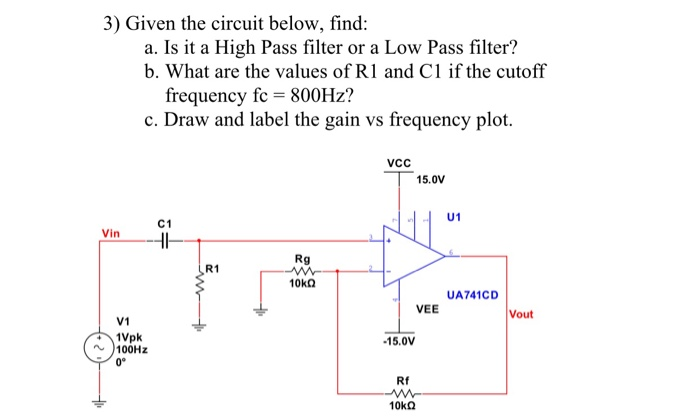 Solved 1) Given the circuit Band Pass Filter below, find: a. | Chegg.com