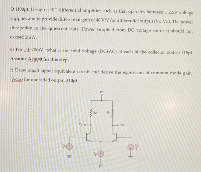 Solved Q (100p): Design a BJT differential amplifier such as | Chegg.com