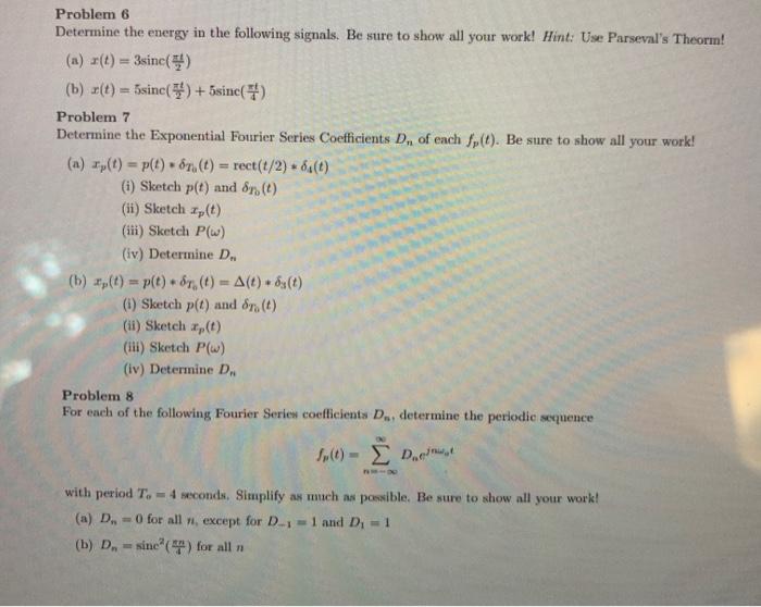 Solved Problem 6 Determine The Energy In The Following | Chegg.com