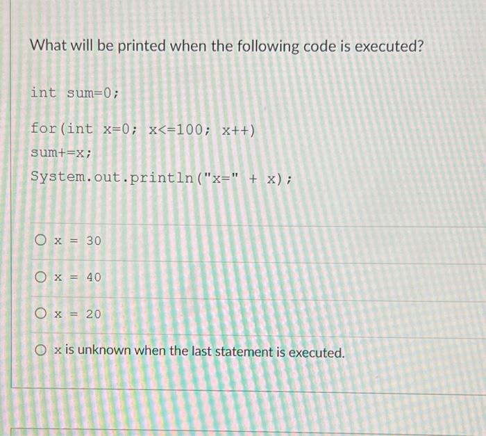 Solved What Will Be Printed When The Following Code Is | Chegg.com