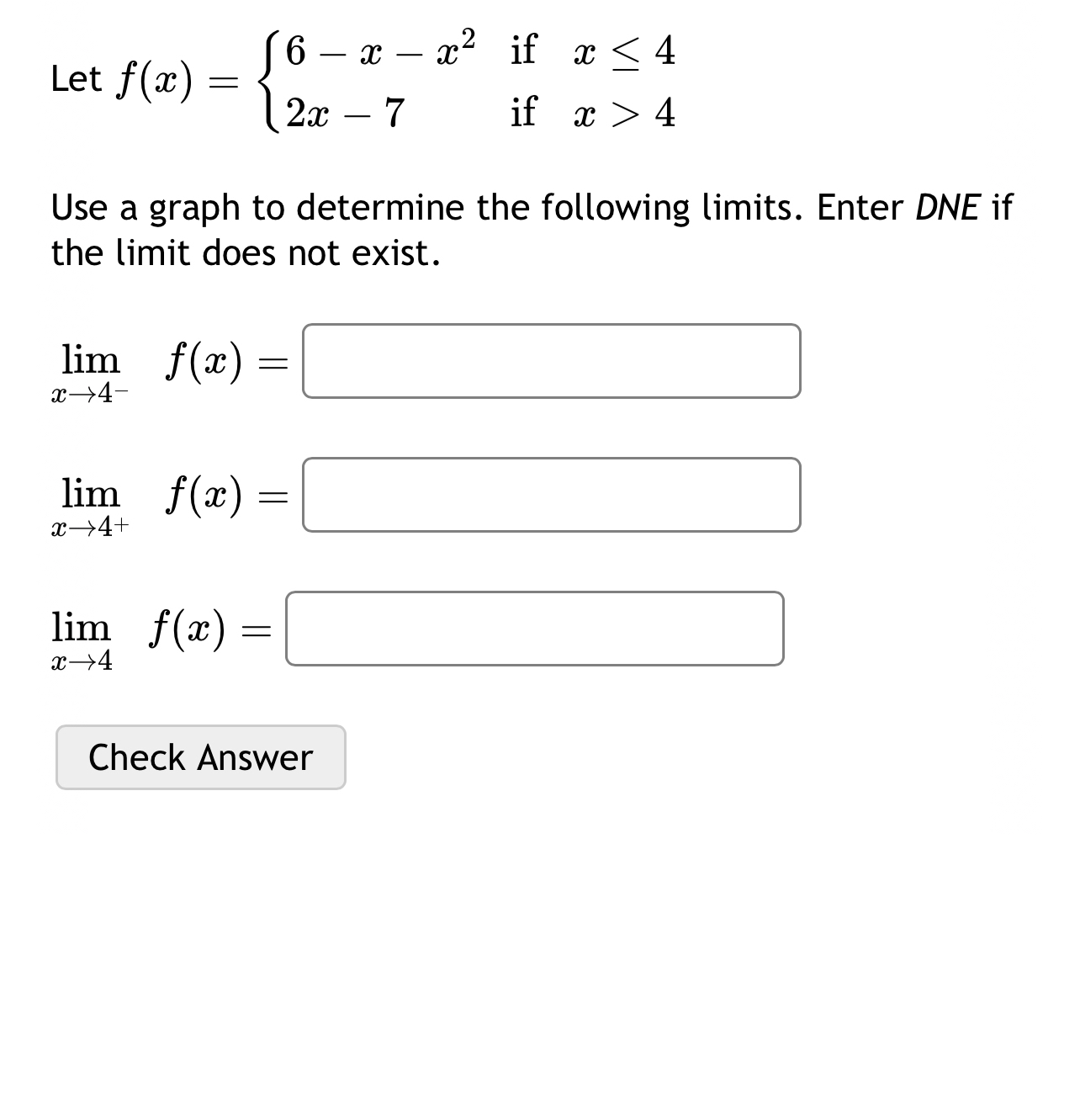 Solved Let F X {6 X X2 If X≤42x 7 If X 4use A Graph To