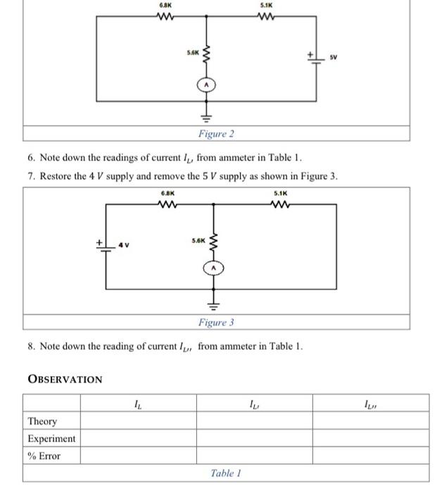 6. Note down the readings of current \( I_{L} \), from ammeter in Table 1 .
7. Restore the \( 4 \mathrm{~V} \) supply and rem