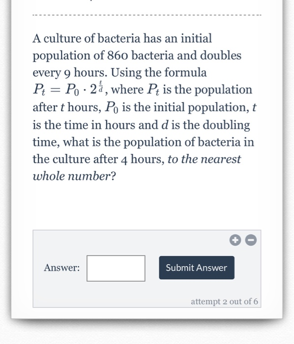 Solved A Culture Of Bacteria Has An Initial Population Of Chegg Com