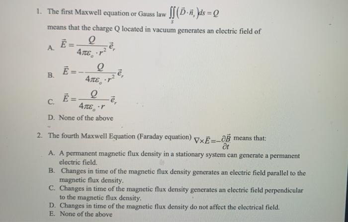 Solved 1 The First Maxwell Equation Or Gauss Law ſf O 7 Chegg Com