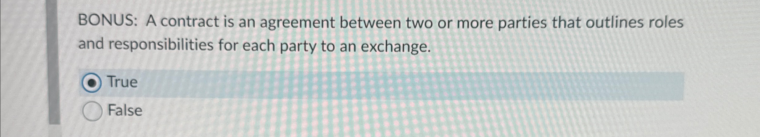 Solved BONUS: A contract is an agreement between two or more | Chegg.com