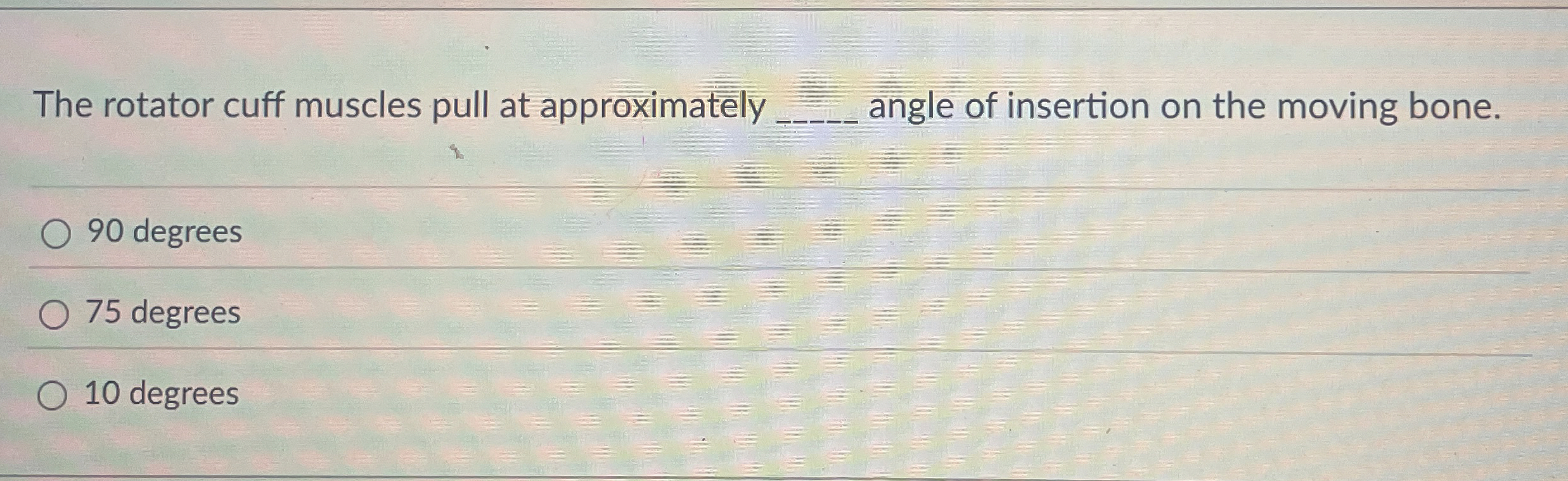 Solved The rotator cuff muscles pull at approximately q,