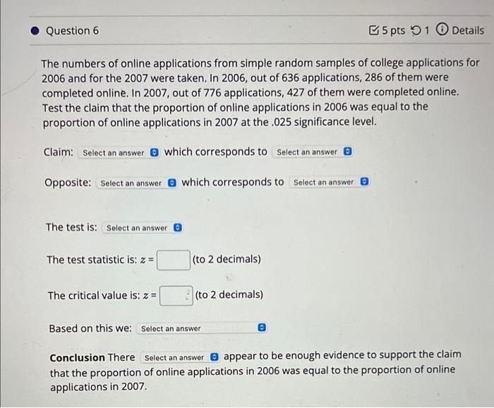 Solved Question 6 5 pts 1 Details The numbers of online | Chegg.com