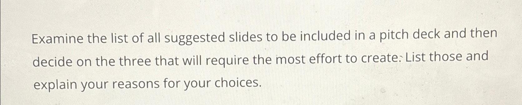 Solved Examine the list of all suggested slides to be | Chegg.com