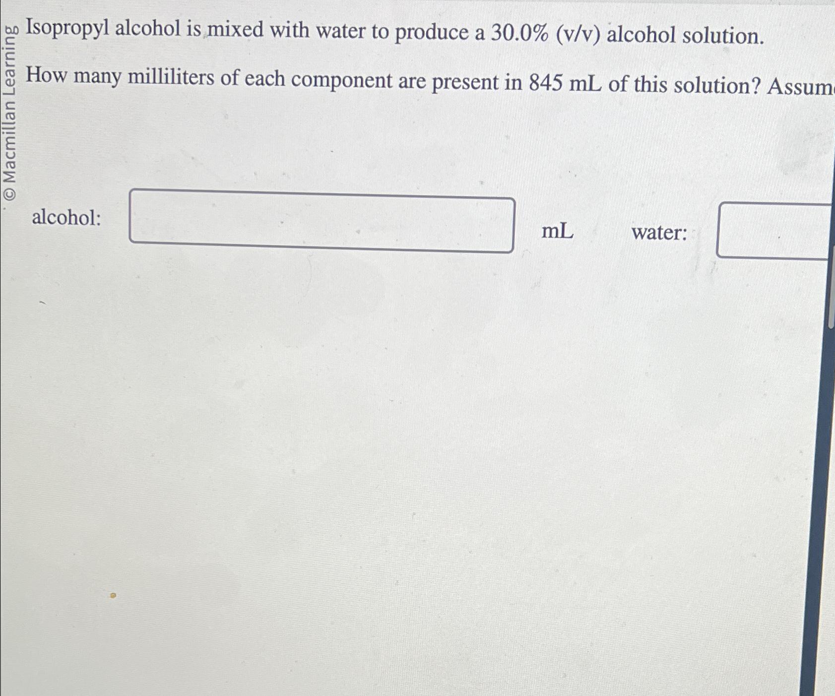 Solved Isopropyl alcohol is mixed with water to produce a