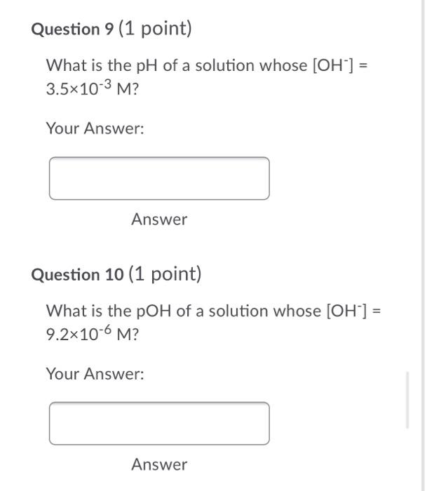Solved Question 9 (1 point) What is the pH of a solution | Chegg.com