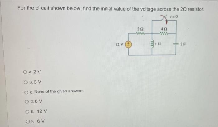 Solved For the circuit shown below; find the initial value | Chegg.com