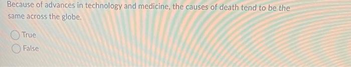 Solved Because of advances in technology and medicine, the | Chegg.com