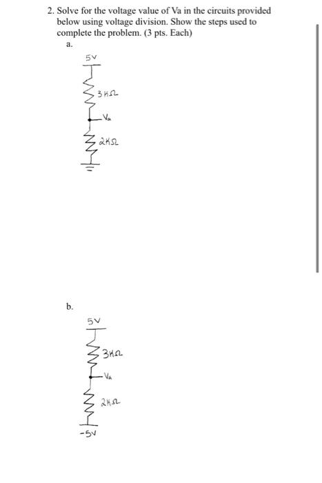 Solved 2. Solve for the voltage value of Va in the circuits | Chegg.com