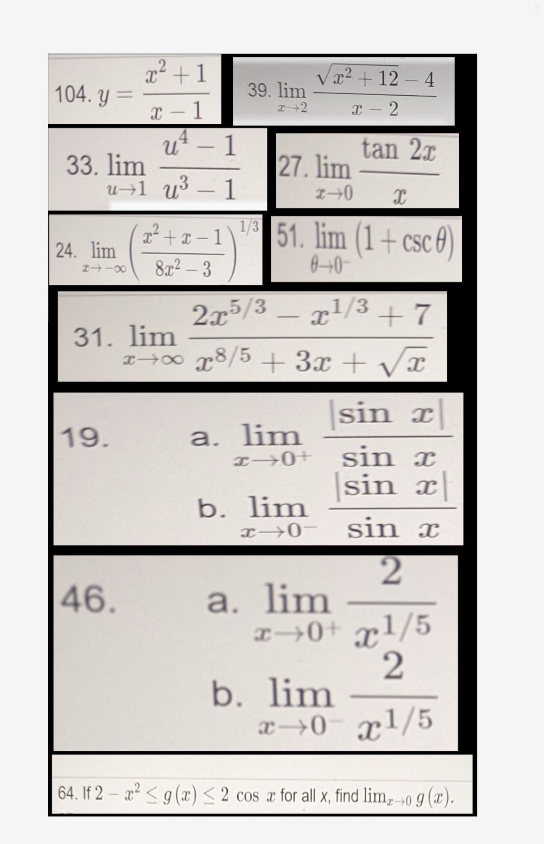 19. a. \( \lim _{x \rightarrow 0^{+}} \frac{|\sin x|}{\sin x} \) b. \( \lim _{x \rightarrow 0^{-}} \frac{|\sin x|}{\sin x} \)