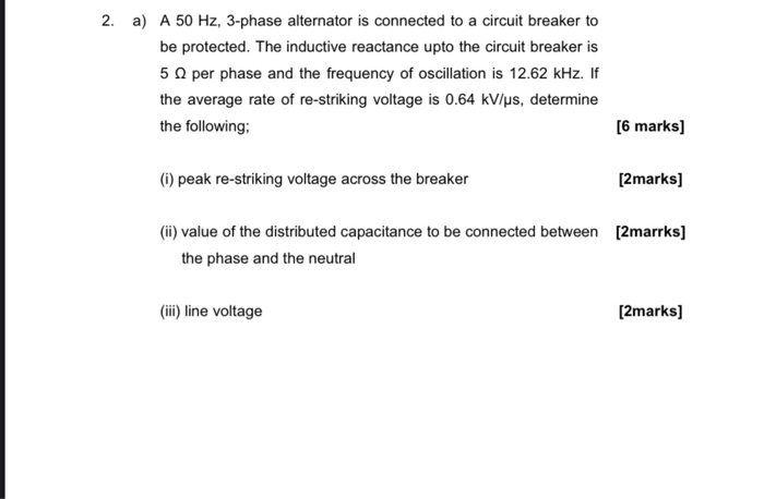 Solved A 50 Hz, 3-phase alternator is connected to a circuit | Chegg.com
