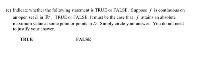 Solved (e) Indicate whether the following statement is TRUE | Chegg.com