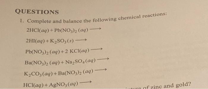 Solved QUESTIONS 1. Complete and balance the following | Chegg.com