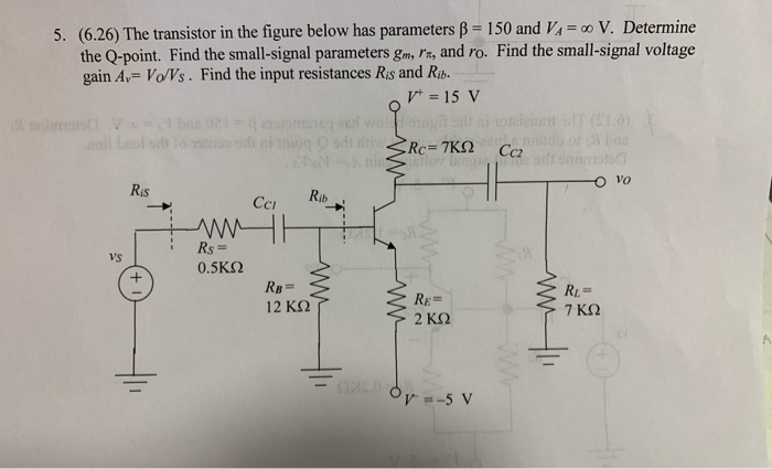 Solved s 5. (6.26) The transistor in the figure below has | Chegg.com