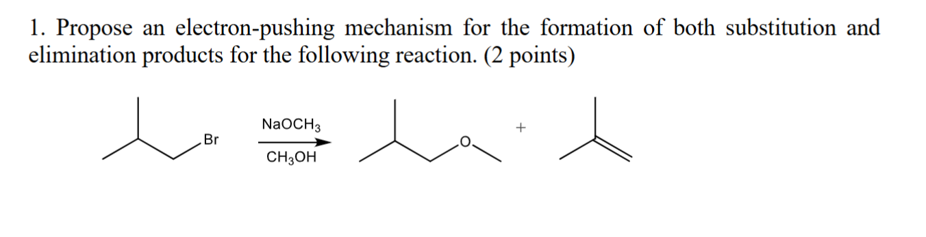 Solved 1. ﻿Propose an electron-pushing mechanism for the | Chegg.com