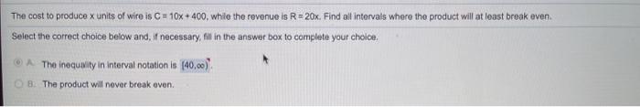 Solved The cost to produce x units of wire is C = 10x + 400, | Chegg.com