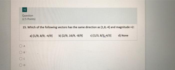 Solved 15 Question (2.5 points) 15. Which of the following | Chegg.com
