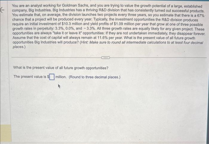 Solved You are an analyst working for Goldman Sachs, and you | Chegg.com