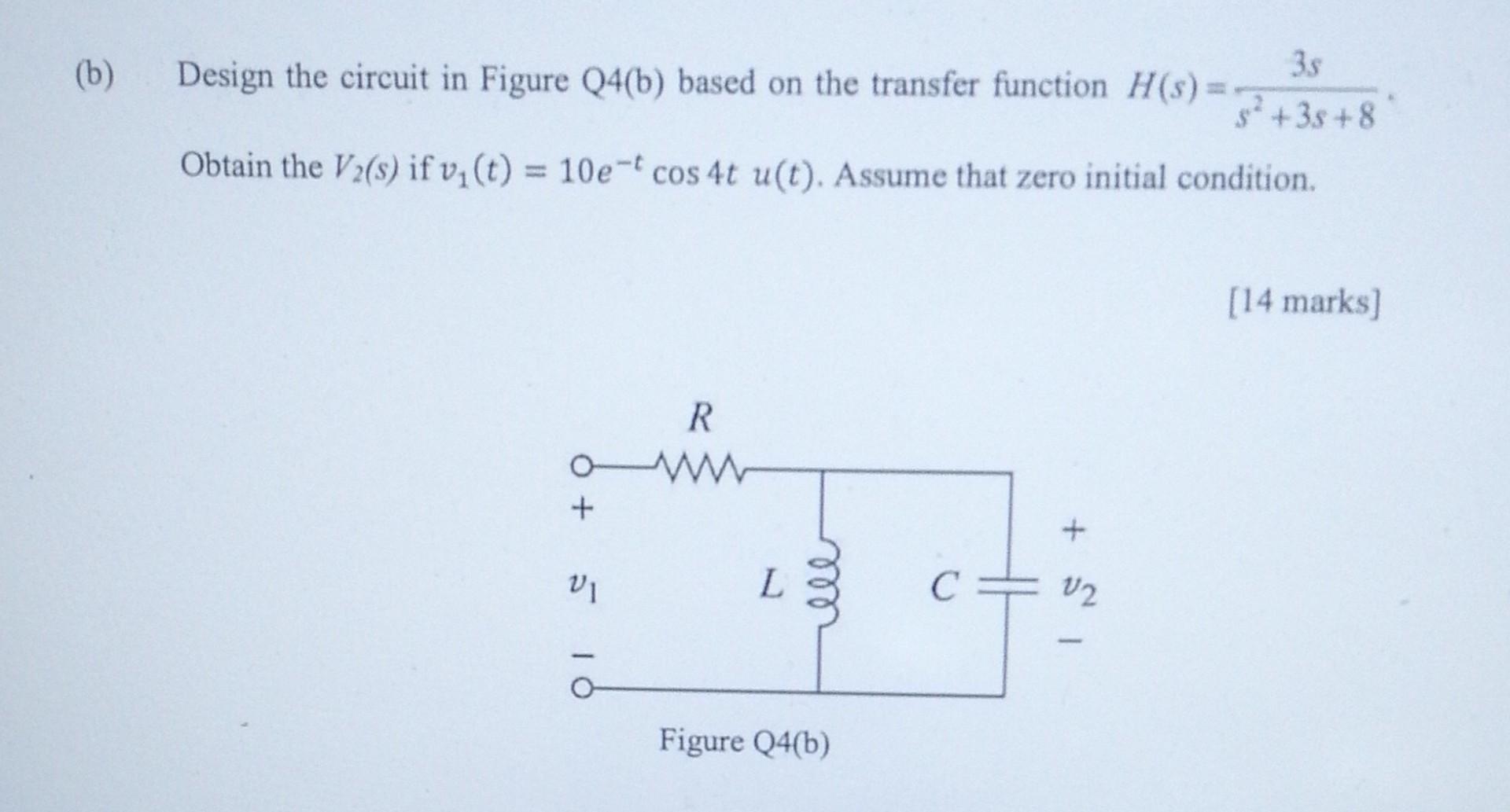 Solved B) Design The Circuit In Figure Q4(b) Based On The | Chegg.com