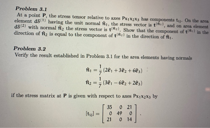Solved Problem 3.1 At a point P, the stress tensor relative | Chegg.com