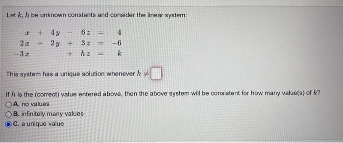 Solved Let k,h be unknown constants and consider the linear | Chegg.com