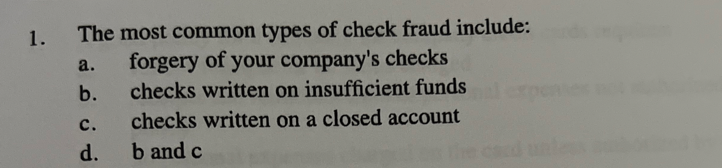 Solved The most common types of check fraud include:a. | Chegg.com